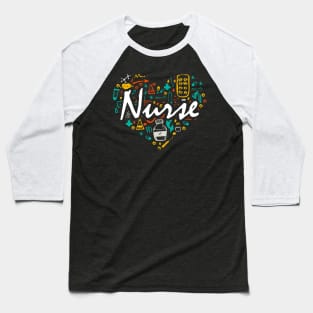 Love Being a Nurse Baseball T-Shirt